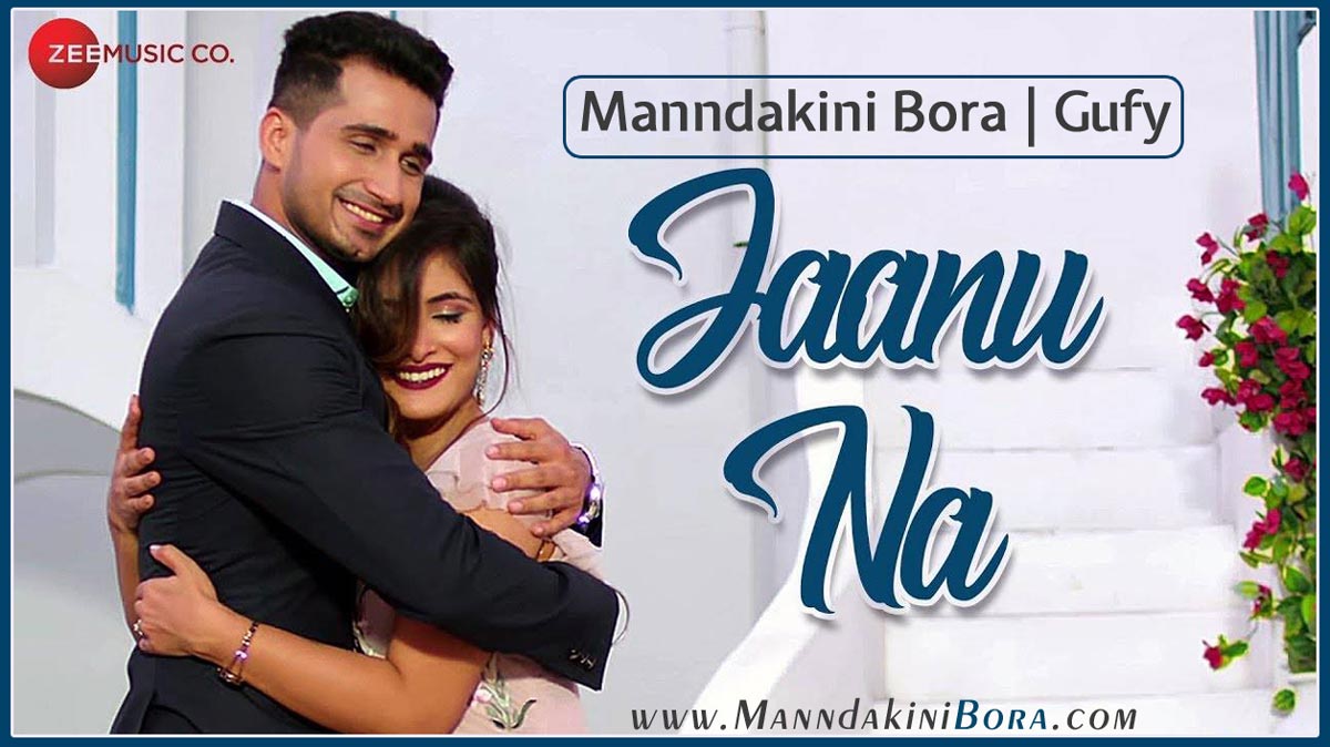 Jaanu Na | Manndakini Bora | Music Video