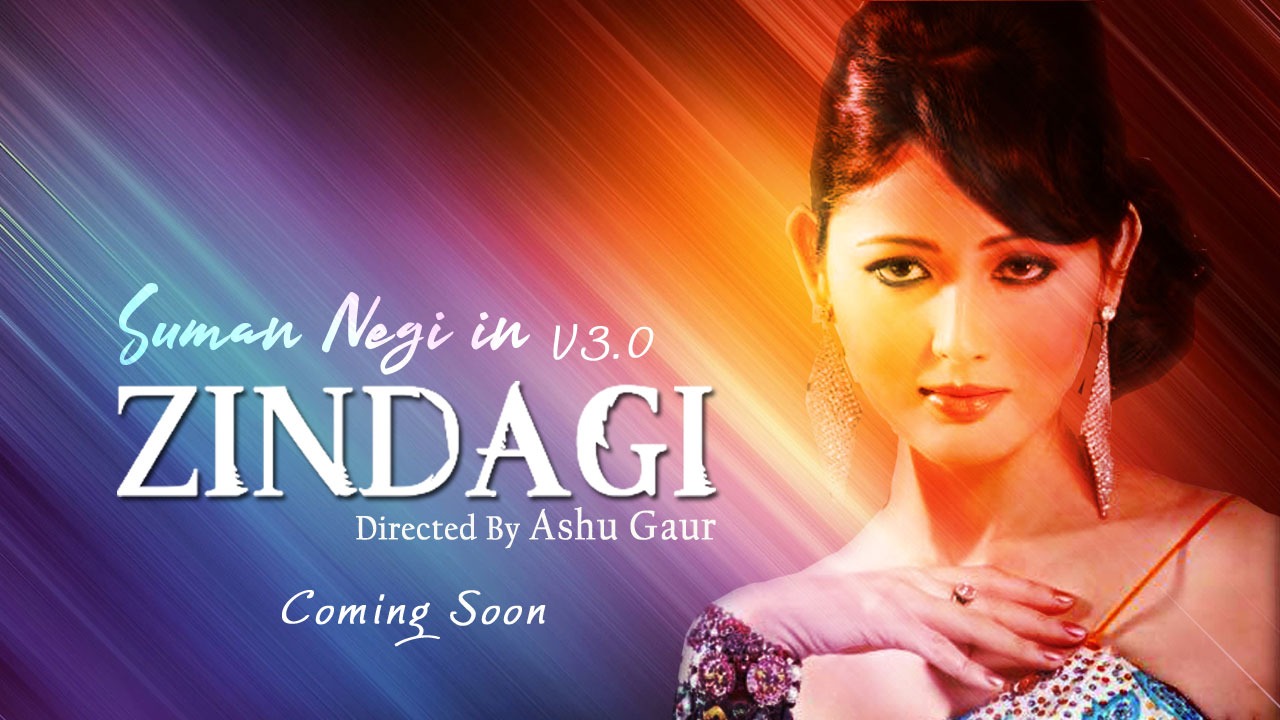 Zindagi, New Song, Hindi Song, Suman Negi, Actress, AKE Films, Upcoming Song
