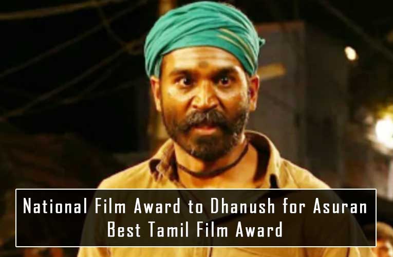 National Film Award to Dhanush for Asuran, Best Tamil Film Award