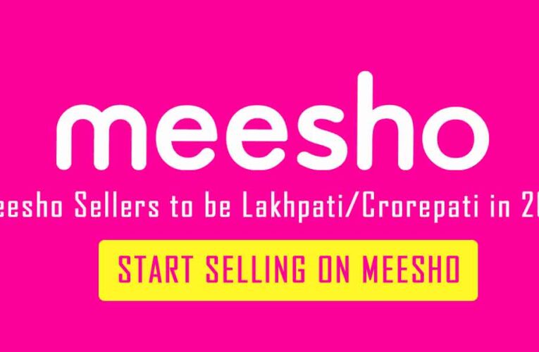 Meesho Sellers to be Lakhpati/Crorepati in 2023